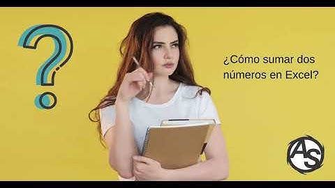 Cómo sumar dos números en Excel