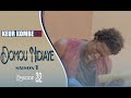 Srie  domou nidiaye  maniouck kombe  episode 32