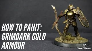 How to paint Grimdark Gold Armour for Stormcast Eternals or Custodes