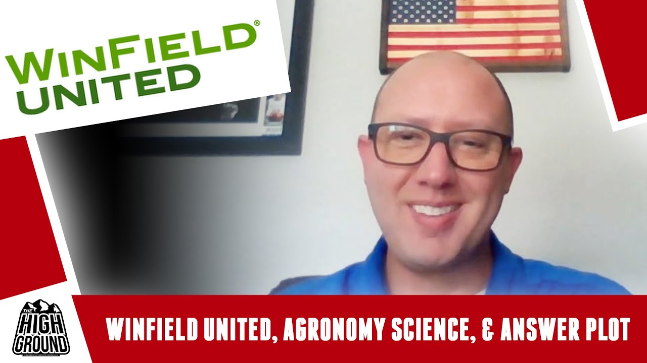 EP 51 // WinField United, Agronomy Science, & Answer Plot // THE HIGH
