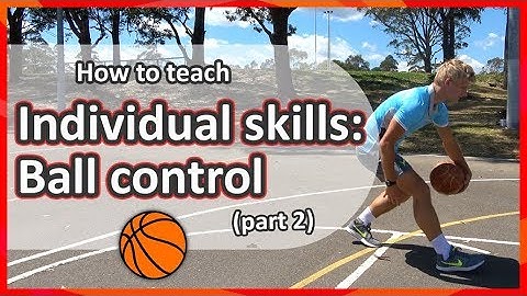 Individual skills: Ball control › Part 2 | Basketball skills in PE