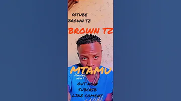 Brown Tz Mtamu Official Audio Audiomusic Penzi Tamu Raiding Ya Vanila 