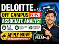 Deloitte Associate Analyst Off Campus 2026 | No Backlogs Rule &amp; Selection Process