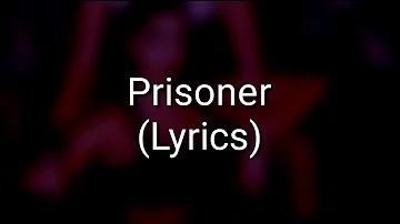 Miley Cyrus - Prisoner ft. Dua Lipa (Lyrics)