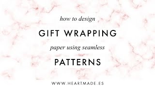 how to design homemade gift wrapping paper with seamless patterns