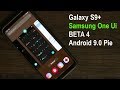 Galaxy S9 Plus running Samsung One Ui BETA 4 Update (Android 9.0 Pie)