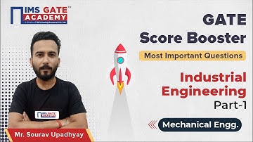 Industrial Engineering for GATE 2023 | GATE Score Booster by Sourav Upadhyay