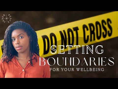 Setting boundaries with others and yourself