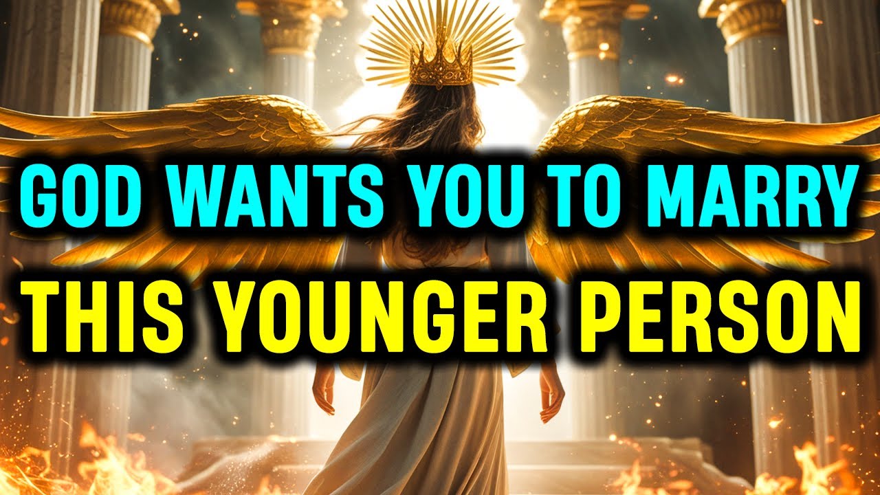 Избранные: Ангелы говорят: вот почему Бог так желает, чтобы вы женились на этой молодой особе!