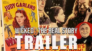 WICKED: THE REAL STORY Official Trailer (2024) Documentary