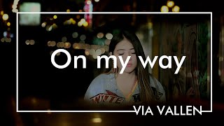 Via Vallen - On My Way Alan Walker Koplo Version (lirik)