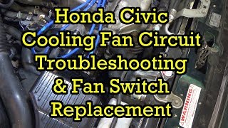 Honda Cooling Fan Circuit Troubleshooting and Cooling Fan Switch Replacement 2000 Civic