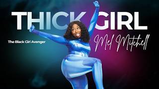 THICK GIRL | The Black Girl Avenger (All Parts)