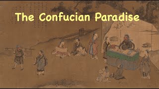 The Confucian Utopia