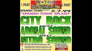 CITY ROCK MEET ADONAI MEET NITRO SOUND LIVE IN A SPANISH TOWN 0N 2-7-99