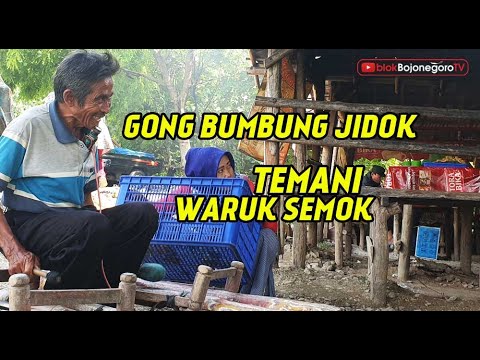 GONG BUMBUNG JIDOK TEMANI WARUK SEMOK