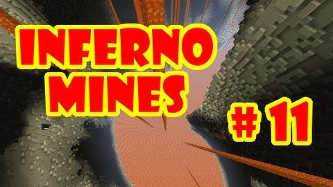 Inferno Mines :: Ep 11 :: All the way to the top