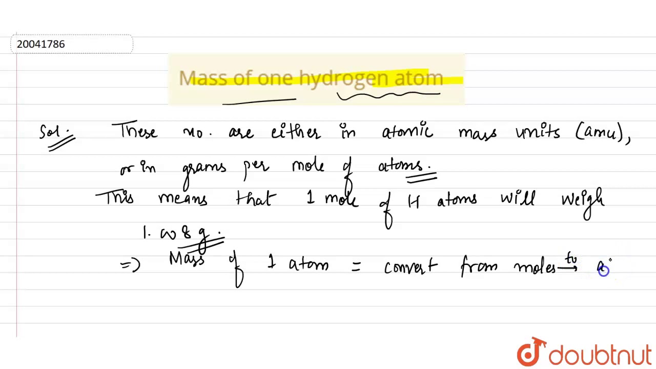 Mass Of One Hydrogen Atom Youtube Mass Of One Hydrogen Atom Youtube