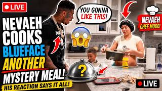 🚨 Nevaeh Cooks Blueface ANOTHER Mystery Meal… His Reaction Says It ALL! 😳🍽️ (LIVE)