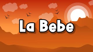 Yng Lvcas - La Bebe (Letra)