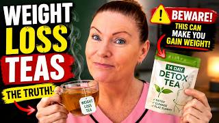 Weight Loss Tea's - Dirty Little Secrets #weightlosstea #nutritionistapproved #smarternuthub