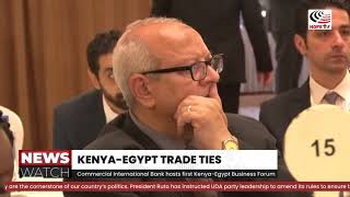 Commercial international bank hosts the first Kenya Egypt business forum
