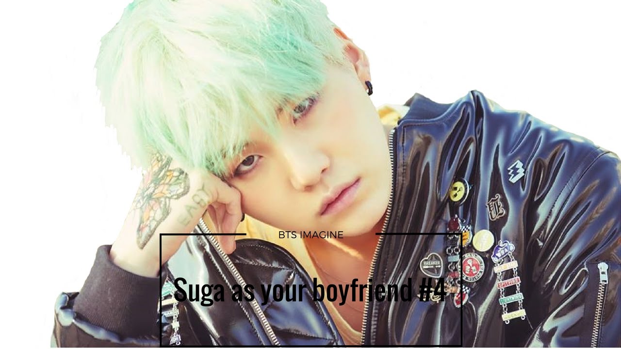 BTS Imagine || Suga as your boyfriend #4 - YouTube