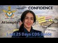 Last 25 days before CDS- Do this to boost confidence and score higher