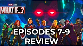 Marvel's What If? Episodes 7-9 Review | Breakdown | Easter Eggs!