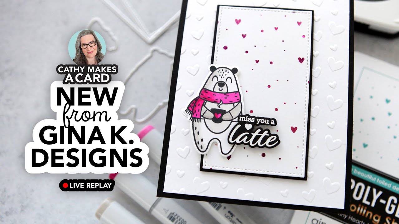 Cathy Makes a Card Live! feat. new products from @GinaKDesigns-StampTV ...