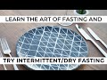 Holistic Living from Home | Basics of Intermittent & Dry Fasting
