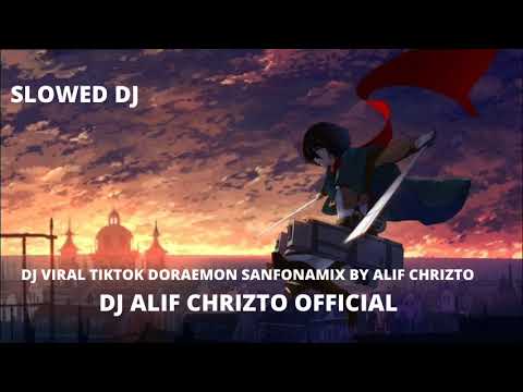 DJ VIRAL TIK TOK DORAEMON SANFONAMIX BY DJ ALIFCHRISZTO