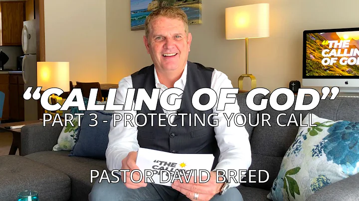 Part Three - Protecting Your Calling - Pastor Davi...