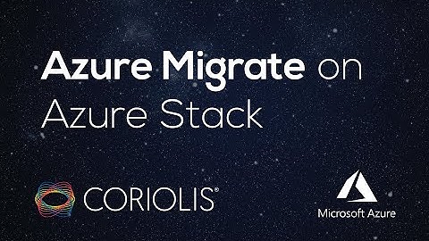 [Coriolis] Using Azure Migrate on Azure Stack with Coriolis®