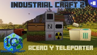 INDUSTRIAL CRAFT 2 1.12.2 | ALTO HORNO, ACERO Y TELEPORTER  TUTORIAL #8  | MINECRAFT MOD