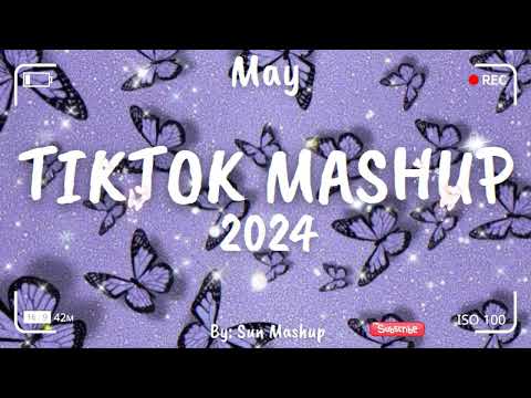 Tiktok Mashup May 💛2024💛 (Not Clean)