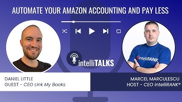 intelliTALKS EP. 8: Automate your Amazon Accounting and Pay Less