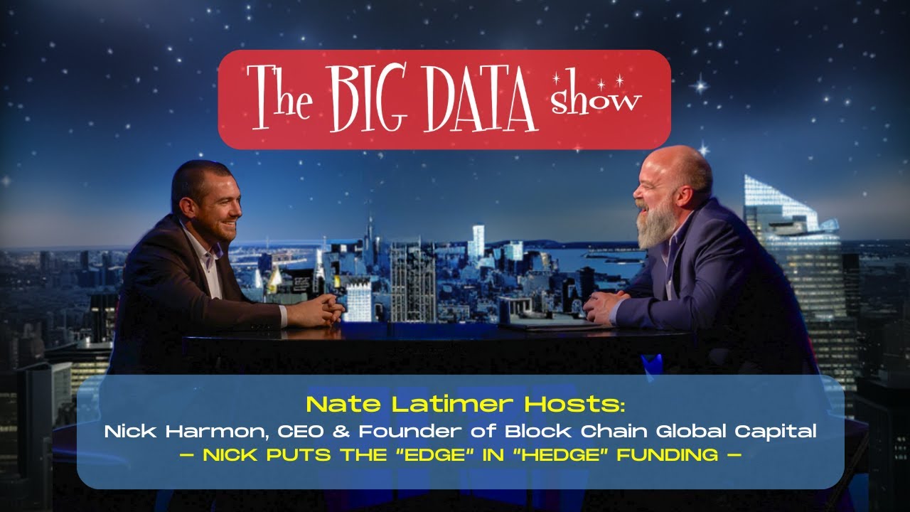 Leveraging Big Data & AI in Crypto: Insights from Blockchain Global Capital's Nick Harmon
