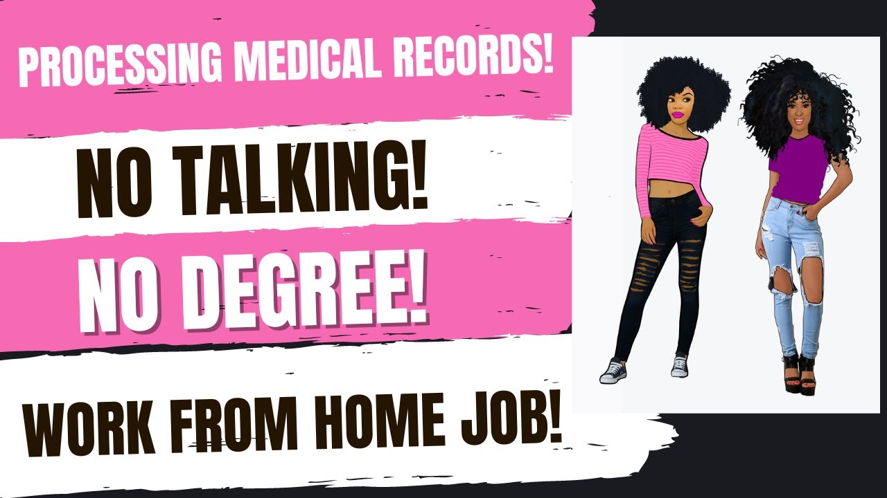 No Talking! Get Paid To Process Medical Records Work From Home Job No