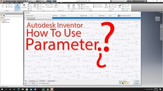 Autodesk Inventor Tutorial - How to use parameter