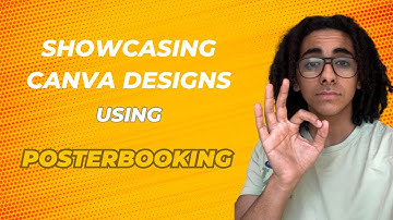 Showcasing Canva Designs Using PosterBooking