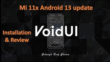 VOID UI Andorid 13 For Mi 11x | TWRP | Installation & Review | Best performance Rom