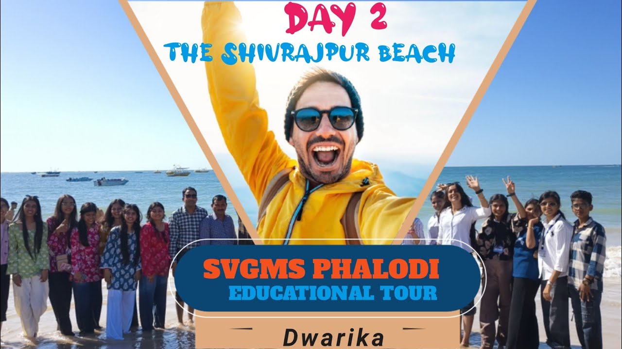 EDUCATIONAL TOUR || DAY 2|| SHIVRAJPUR BEACH|| BOAT RIDE, MOTOR BIKE RIDE||SEA WAVES|| SVGMS PHALODI