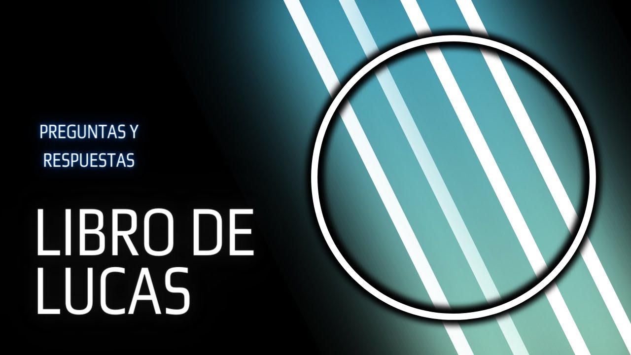 libro de LUCAS. Preguntas y respuestas 🕵🏻‍♀️😇 - YouTube