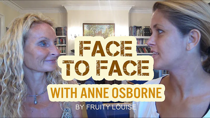 Anne Osborne - how to succeed as a fruitarian, bri...