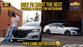 HOW TO SHOOT CAR PICTURES & VIDEOS FOR INSTAGRAM! 10TH GEN HONDA ACCORD (4K ULTRA HD)