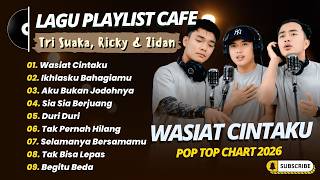 Tri Suaka, Ricky & Zidan - WASIAT CINTAKU - IKHLASKU BAHAGIAMU || LAGU POP TRENDING 2026