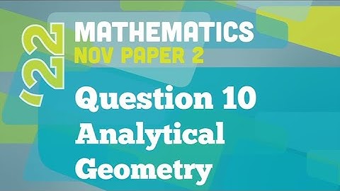 Past Papers 2022: Maths: Paper 2: Question 10