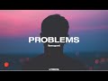 ilyaugust - Problems (Lyrics)