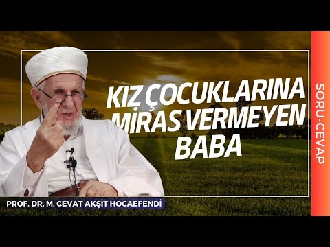 Kız Çocuklarına Miras Vermeyen Babanın Mirası Daha Sonra Günümüz Kanunları İle Paylaştırılabilir mi?